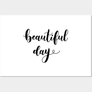 beautiful day lettering Posters and Art